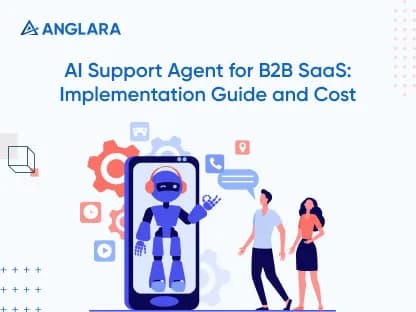 AI Support Agent for B2B SaaS: Implementation Guide and Cost